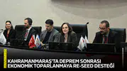 Kahramanmaraş'ta deprem sonrası ekonomik toparlanmaya RE-SEED desteği