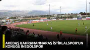 AKEDAŞ Kahramanmaraş İstiklalspor’un konuğu İnegölspor