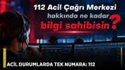 Acil durumlarda tek numara: 112
