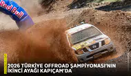 2026 Türkiye Offroad Şampiyonası’nın ikinci ayağı Kapıçam’da