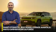 MARFİ Otomotiv, Jeep modellerinde avantajlı mayıs kampanyasını duyurdu