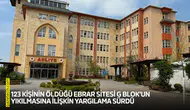 123 kişinin öldüğü Ebrar Sitesi G Blok'un yıkılmasına ilişkin yargılama sürdü