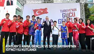Atatürk’ü Anma, Gençlik ve Spor Bayramı’nın 107’nci yılı kutlandı