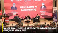 Mahir Ünal, İhtisas Akademi’26 programında gençlere hitap etti