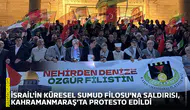 İsrail'in Küresel Sumud Filosu'na saldırısı, Kahramanmaraş’ta protesto edildi