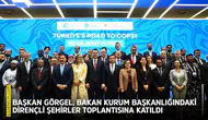 Başkan Görgel, Bakan Kurum başkanlığındaki Dirençli Şehirler toplantısına katıldı