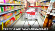 TÜİK enflasyon rakamlarını açıkladı!