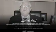 Kahramanmaraş eski Belediye Başkanı Hacı Ali Özal hayatını kaybetti