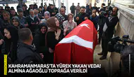 Kahramanmaraş’ta yürek yakan veda! Almina Ağaoğlu toprağa verildi