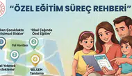 Özel eğitim süreç rehberi kullanıma sunuldu