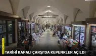 Tarihi Kapalı Çarşı’da kepenkler açıldı