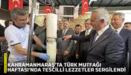 Kahramanmaraş’ta Türk Mutfağı Haftası’nda tescilli lezzetler sergilendi