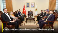 KASİAD'dan Başsavcı Tiryaki ve Vali Ünlüer'e ziyaret