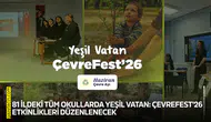 81 ilde Yeşil Vatan: Çevrefest'26 etkinlikleri düzenlenecek