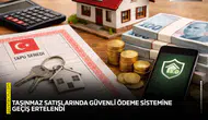 Taşınmaz satışlarında güvenli ödeme sistemine geçiş ertelendi