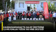 Kahramanmaraş'ta salep üretimine 1,5 milyonluk yüzde 100 hibe desteği