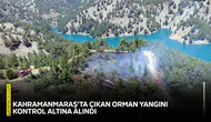 Kahramanmaraş'ta çıkan orman yangını kontrol altına alındı