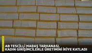 AB Tescilli Maraş Tarhanası, kadın girişimcilerle üretimini ikiye katladı