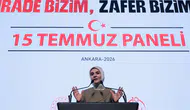 Bakan Göktaş, ‘İrade Bizim, Zafer Bizim 15 Temmuz paneli’
