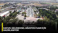KAFUM, Geleneksel Ağustos Fuarı için hazırlanıyor