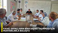 KASKİ, sayaçların bina dışına taşınması için muhtarlarla buluştu