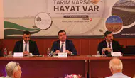 Tarım Varsa Hayat Var Projesi kapsamında sektör temsilcileri buluştu