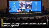Kahramanmaraş’ta Dirençli Şehirler Zirvesi gerçekleştirildi