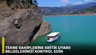 Tekne sahiplerine kritik uyarı! Belgelerinizi kontrol edin