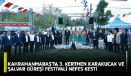 Kahramanmaraş'ta 3. Kertmen Karakucak ve Şalvar Güreşleri nefes kesti