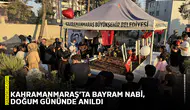 Kahramanmaraş’ta Bayram Nabi, doğum gününde anıldı
