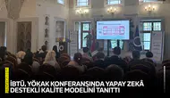 İBTÜ, YÖKAK konferansında yapay zekâ destekli kalite modelini tanıttı