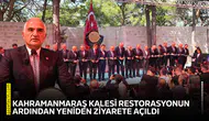 Kahramanmaraş Kalesi restorasyonun ardından yeniden ziyarete açıldı
