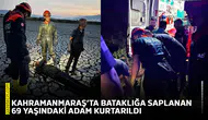 Kahramanmaraş’ta bataklığa saplanan 69 yaşındaki adam kurtarıldı