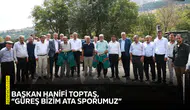 Başkan Hanifi Toptaş, “Güreş bizim ata sporumuz”