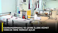 Kahramanmaraş ve çevre illere hizmet verecek İnme Merkezi açıldı