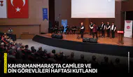 Kahramanmaraş’ta Camiler ve Din Görevlileri Haftası kutlandı