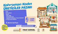Kahramanmaraş’ta Kahraman Kadın Üreticiler Pazarı hayata geçiyor