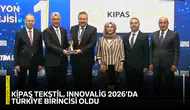 KİPAŞ Tekstil, InnovaLig 2026’da Türkiye birincisi oldu
