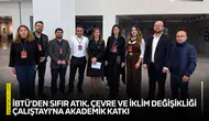 İBTÜ’den Sıfır Atık, Çevre ve İklim Değişikliği Çalıştayı’na akademik katkı