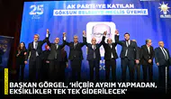 Başkan Görgel, ‘Hiçbir ayrım yapmadan, eksiklikler tek tek giderilecek’