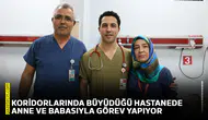 Koridorlarında büyüdüğü hastanede anne ve babasıyla görev yapıyor