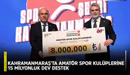 Kahramanmaraş’ta amatör spor kulüplerine 15 milyonluk dev destek