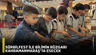 SÜRBİLFEST ile bilimin rüzgârı Kahramanmaraş’ta esecek