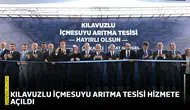 Kılavuzlu İçmesuyu Arıtma Tesisi hizmete açıldı