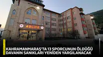 Kahramanmaraş'ta 13 sporcunun öldüğü davanın sanıkları yeniden yargılanacak