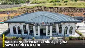 Kale Gençlik Merkezi’nin açılışına sayılı günler kaldı