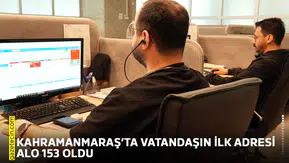 Kahramanmaraş’ta vatandaşın ilk adresi ALO 153 oldu