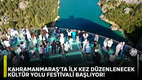 Kahramanmaraş’ta ilk kez düzenlenecek Kültür Yolu Festivali başlıyor!