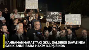 Kahramanmaraş'taki okul saldırısı davasında sanık anne-baba hakim karşısında