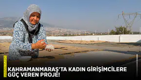 Kahramanmaraş’ta kadın girişimcilere güç veren proje!